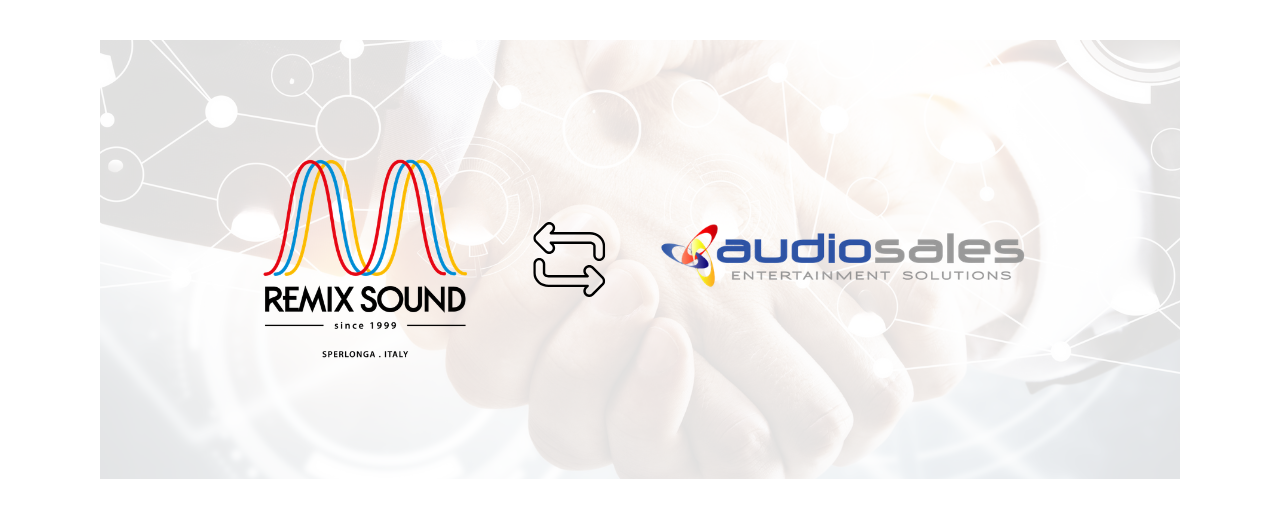AUDIOSALES RAFFORZA LA PRESENZA DEL CENTRO ITALIA GRAZIE ALLA PARTNERSHIP CON REMIX MULTIMEDIA