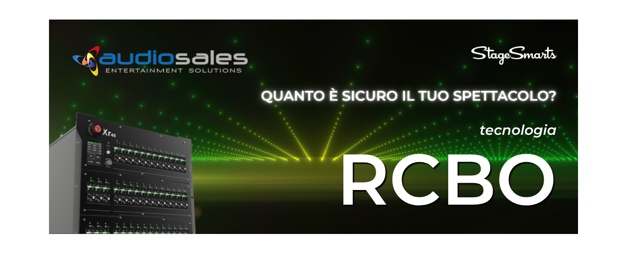 TECNOLOGIA RCBO: PERCHÉ È COSÌ IMPORTANTE PER PROTEGGERE I TUOI SHOW