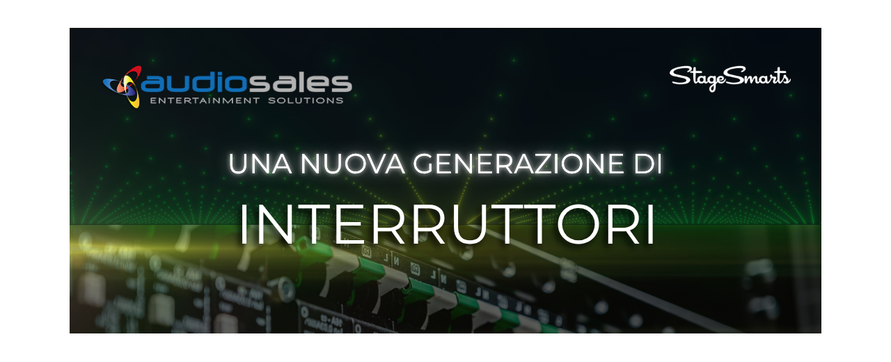 UNA NUOVA GENERAZIONE DI INTERRUTTORI