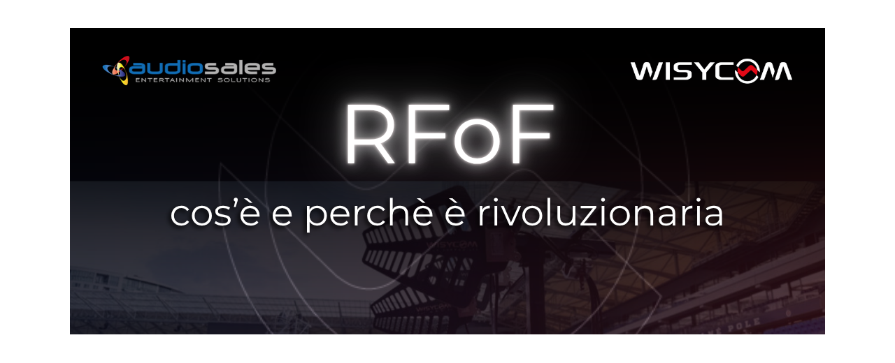 COS'È LA RFoF (RF over FIBER)?