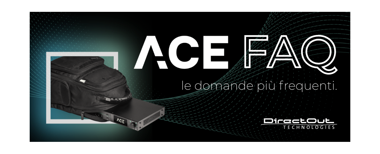 DIRECTOUT ACE: LE DOMANDE PIÙ FREQUENTI SULLA NUOVA PIATTAFORMA AUDIO DI DIRECTOUT
