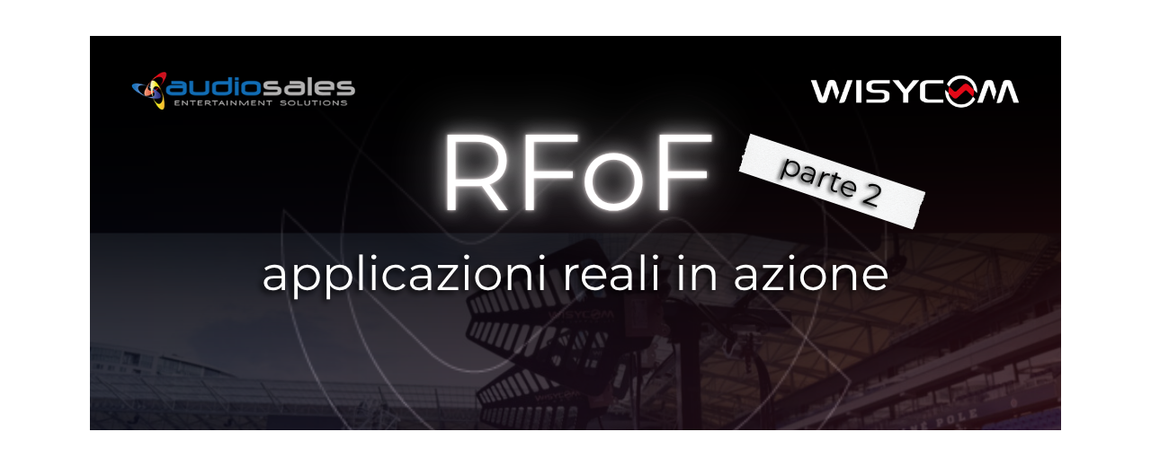 RFoF IN AZIONE: LE APPLICAZIONI REALI