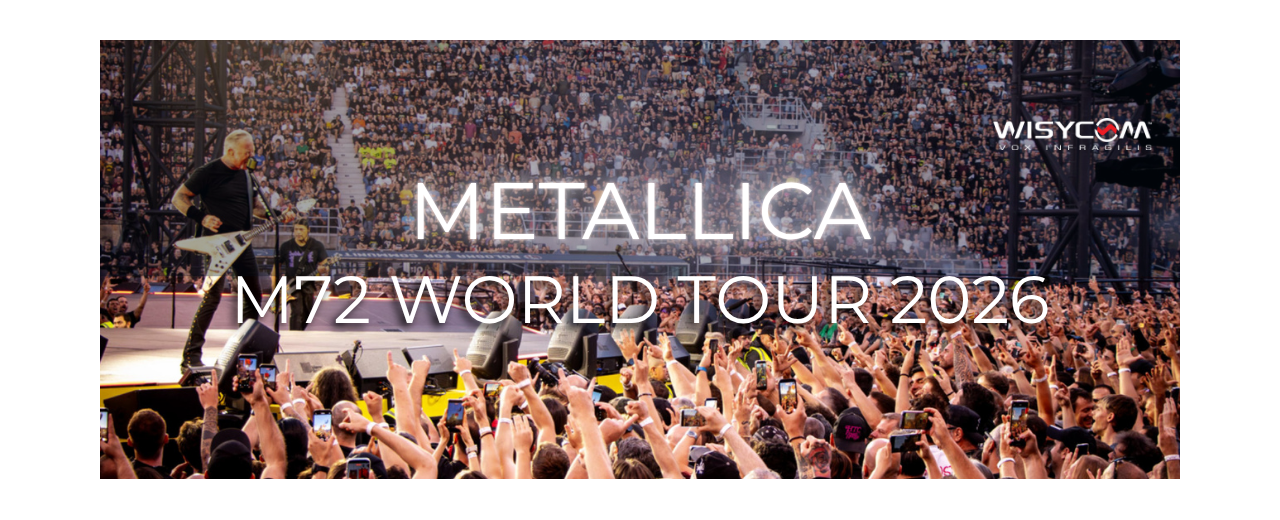 METALLICA M72 WORLD TOUR: WISYCOM RF OVER FIBER RIDEFINISCE LA CONNETTIVITÀ WIRELESS