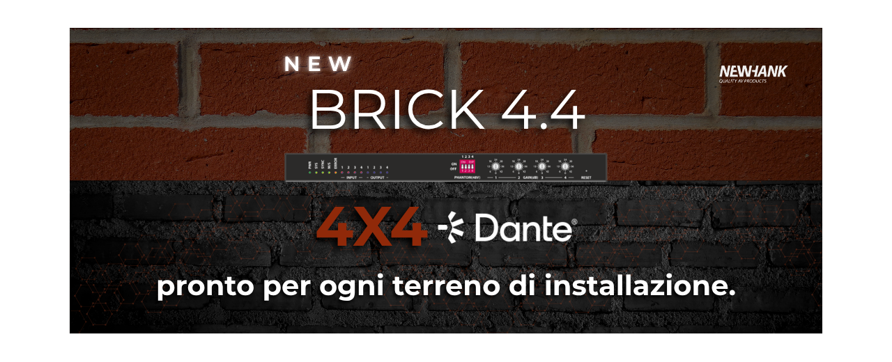 NEW HANK BRICK 4.4: NUOVO CONVERTITORE DANTE 4X4 NEL CATALOGO AUDIOSALES