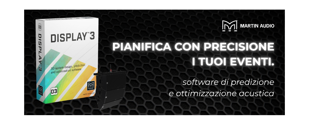 MARTIN AUDIO PRESENTA LA VERSIONE UFFICIALE DI DISPLAY 3 INSIEME A VU-NET AGGIORNATO E I NUOVI FILE GLL